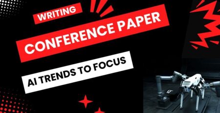 Writing Your First Conference Paper: AI Trends to Focus On