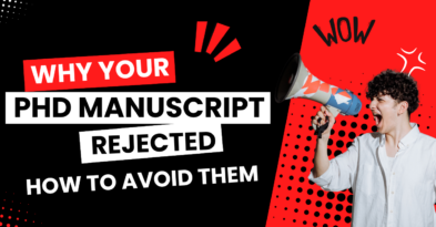 Why Your PhD Manuscript Rejected: How to Avoid Them