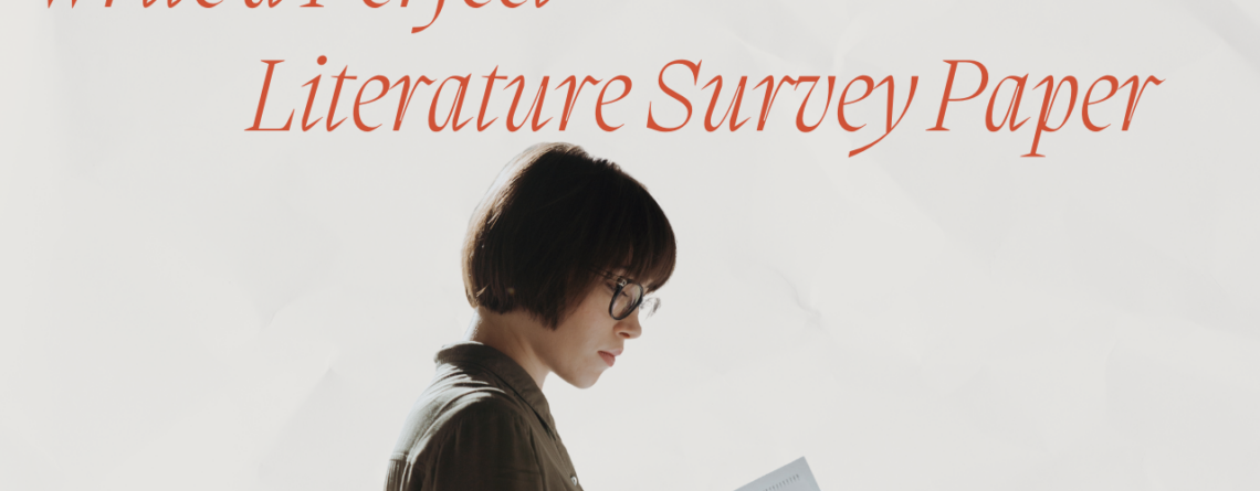 Write a Perfect Literature Survey Paper