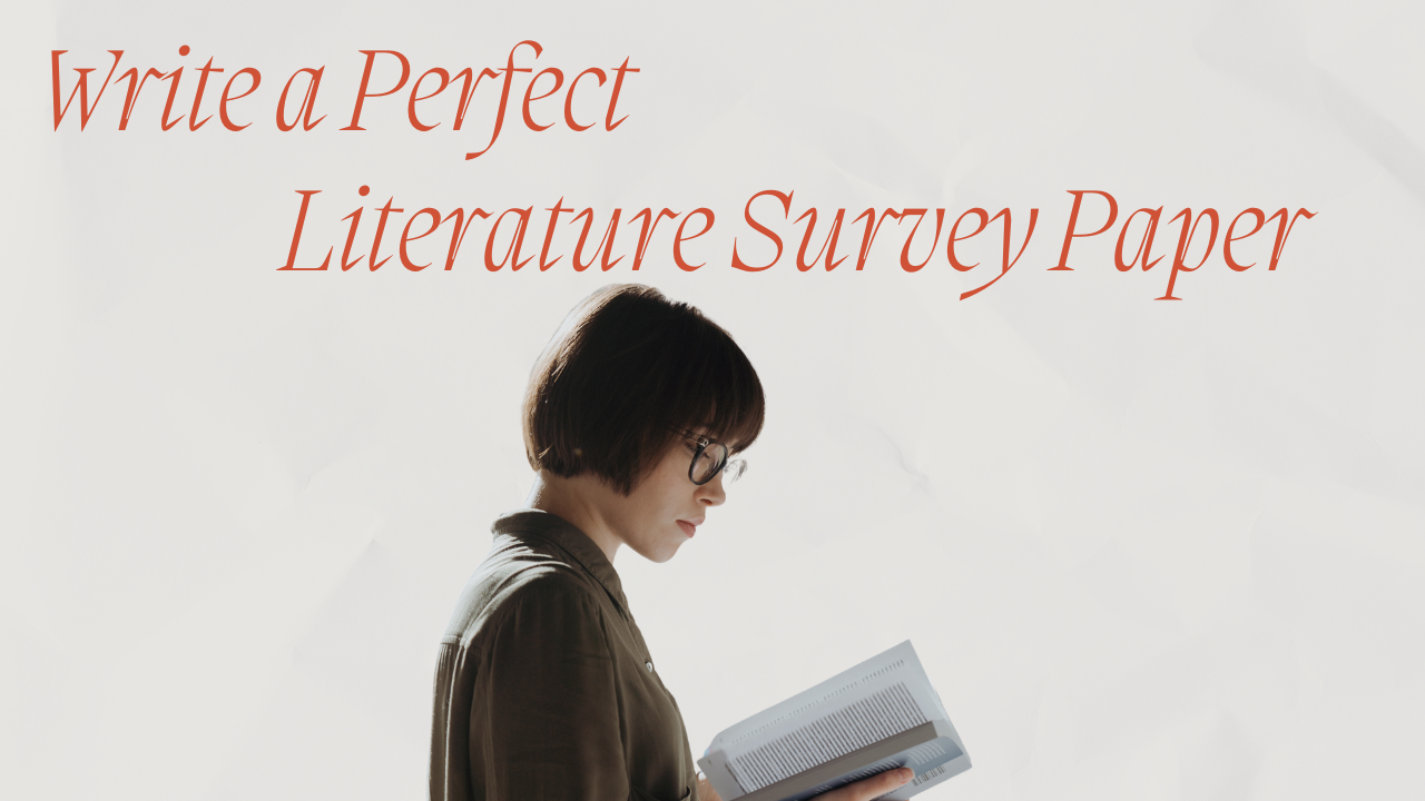 Write a Perfect Literature Survey Paper