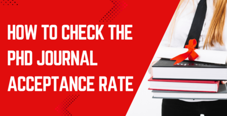 How to Check the PhD Journal Acceptance Rate