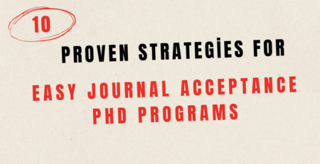 10 Proven Strategies for Easy Journal Acceptance PhD Programs