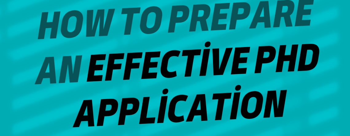 How to Prepare an Effective PhD Application: Step-by-Step Guide