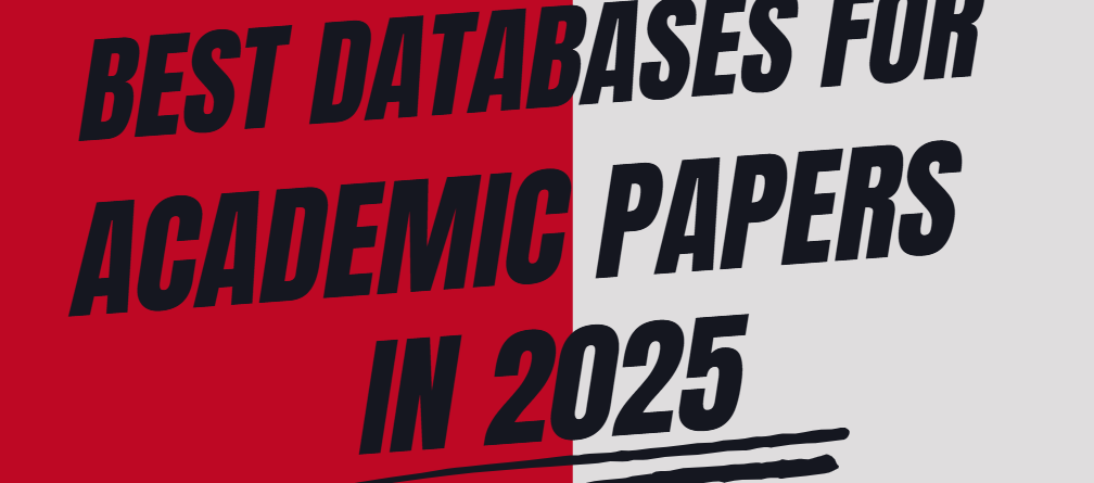 Best Databases for Academic Papers in 2025: Essential Resources for Researchers