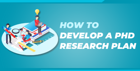 How to Develop a PhD Research Plan: Step-by-Step Guidance