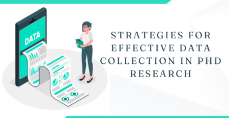 Strategies for Effective Data Collection in PhD Research