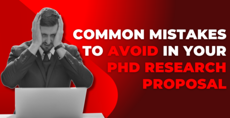 Common Mistakes to Avoid in Your PhD Research Proposal