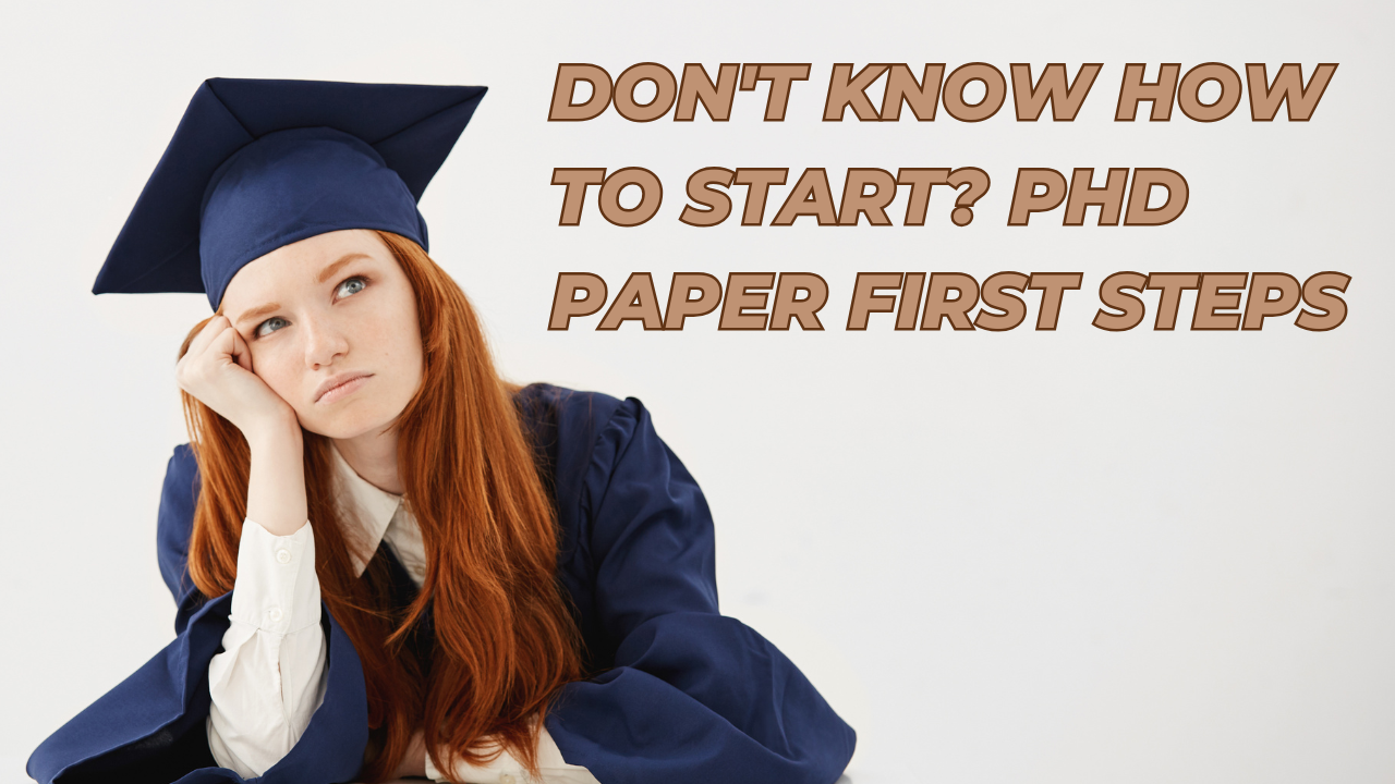 Don't Know How to Start? PhD Paper First Steps