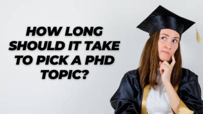 How Long Should It Take to Pick a PhD Topic?