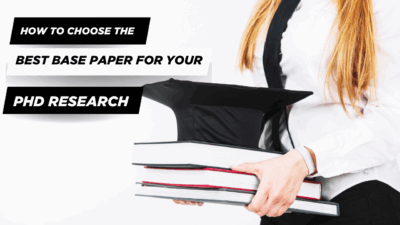 How to Choose the Best Base Paper for Your PhD Research