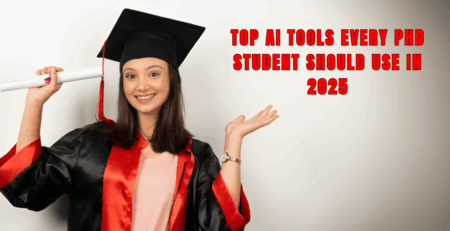 Top AI Tools Every PhD Student Should Use in 2025