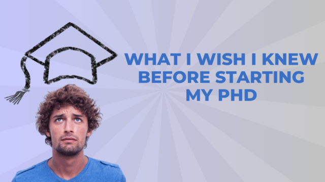 What I Wish I Knew Before Starting My PhD