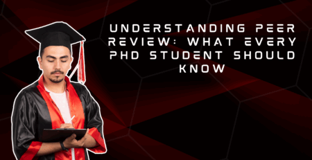 Understanding Peer Review: What Every PhD Student Should Know