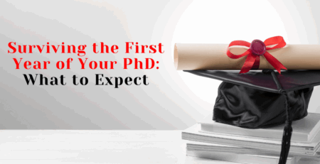 Surviving the First Year of Your PhD: What to Expect