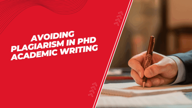 Avoiding Plagiarism in PhD Academic Writing