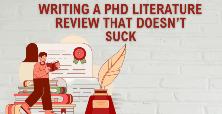 Writing a PhD Literature Review That Doesn’t Suck
