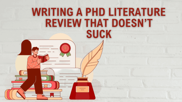 Writing a PhD Literature Review That Doesn’t Suck