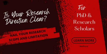 Is Your Research Direction Clear? Nail Your Research Scope and Limitation