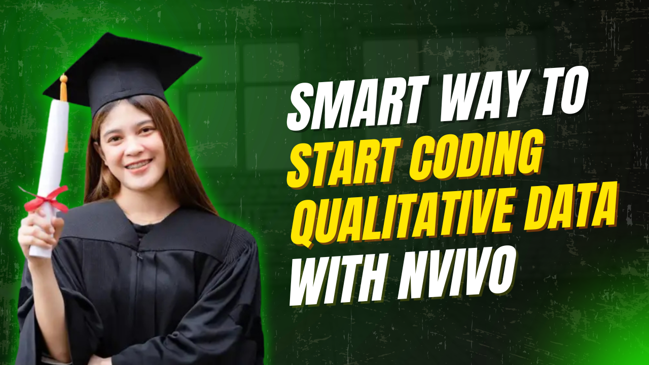 The Smart Way to Start Coding Qualitative Data with NVivo