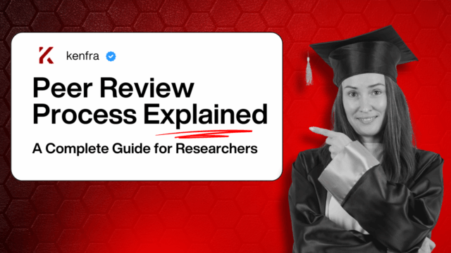 Peer Review Process Explained: A Complete Guide for Researchers