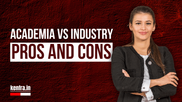 Academia vs Industry: Pros and Cons Every Researcher Must Know