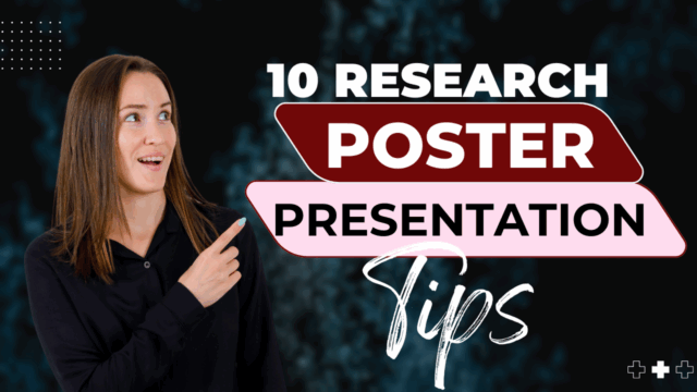How to Present a Research Poster at a Conference? 10 Proven Tips for Researchers
