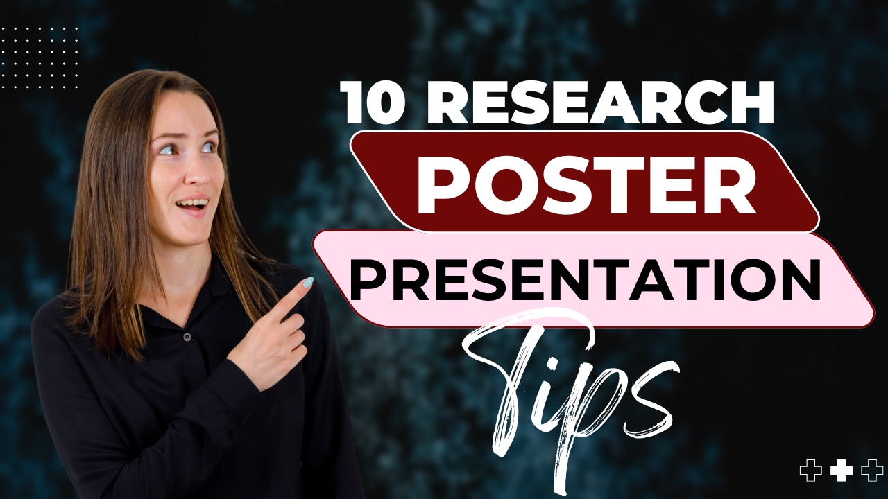 How to Present a Research Poster at a Conference? 10 Proven Tips for Researchers