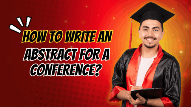 How to Write an Abstract for a Conference?
