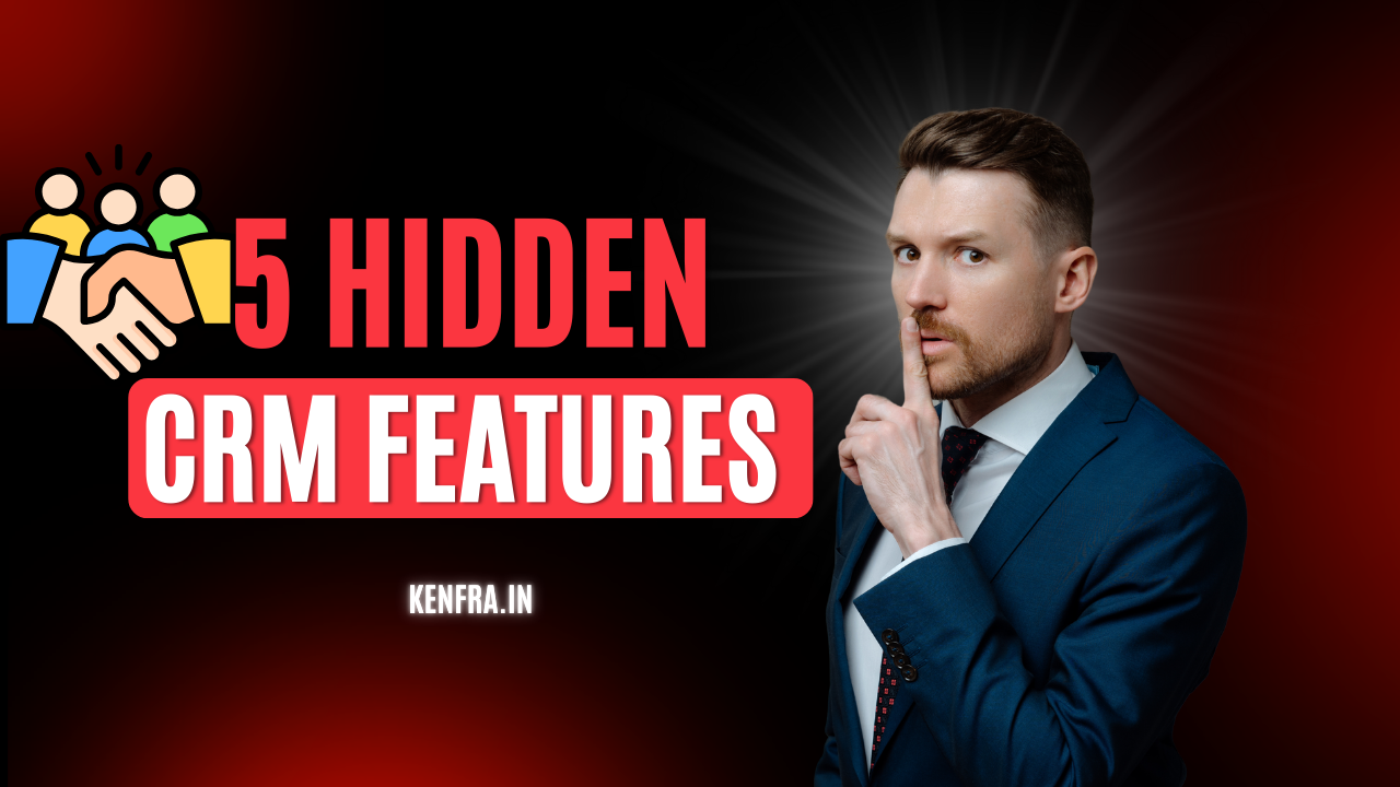 hidden crm features