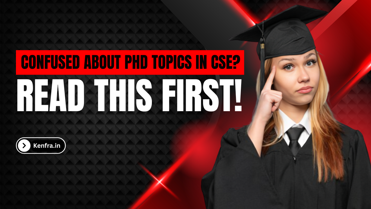 phd topic selection in cse