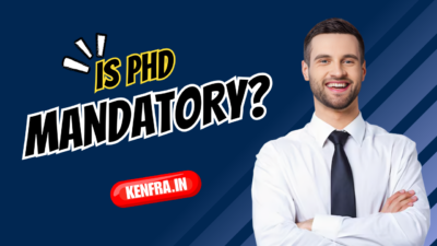 Is PhD Mandatory
