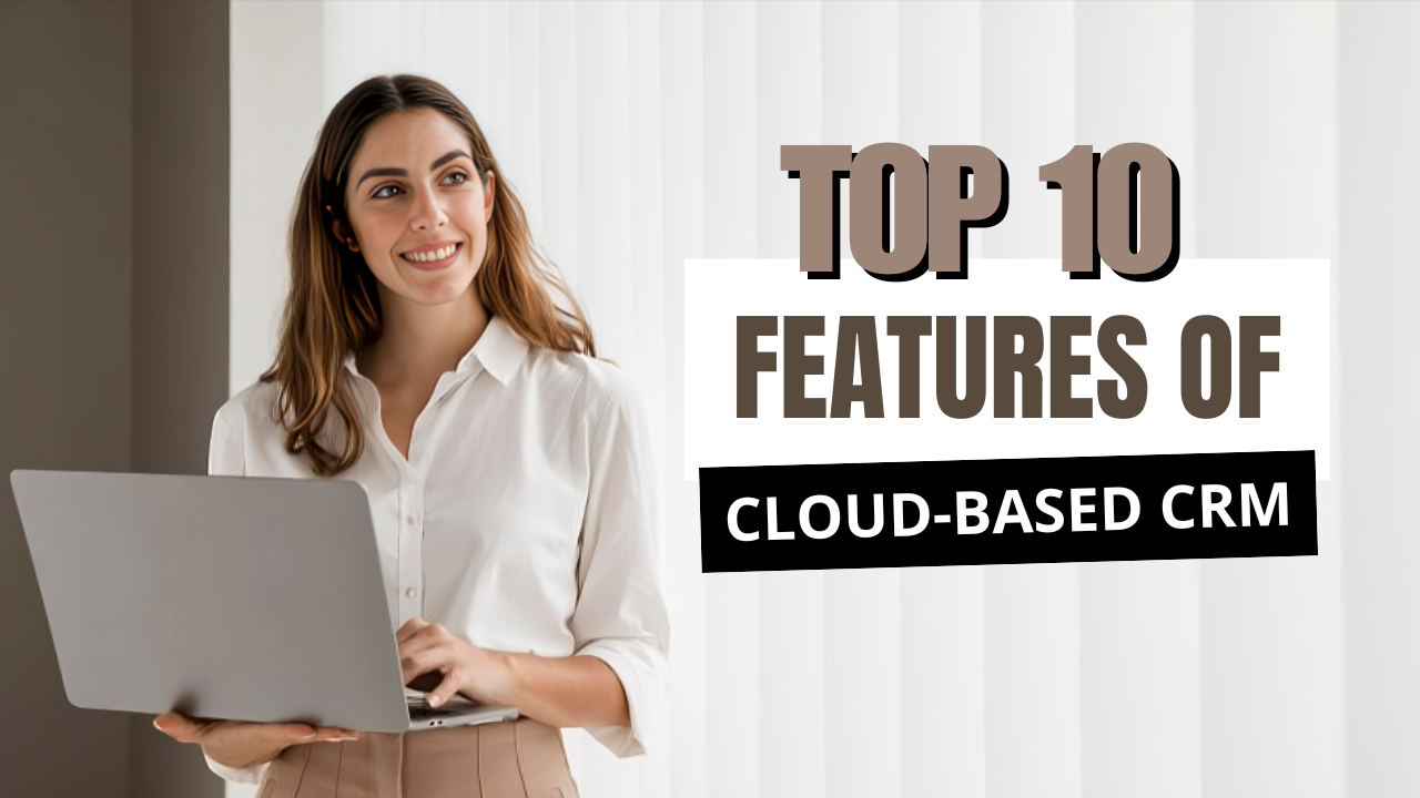 cloud based crm features
